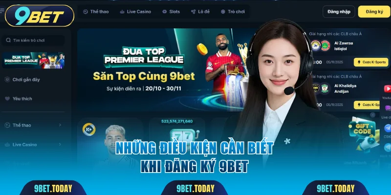 Đăng ký 9BET và những điều kiện cần biết